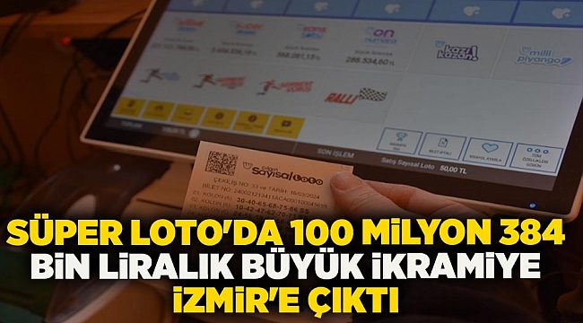 Süper Loto&#039;da 100 milyon 384 bin liralık büyük ikramiye İzmir&#039;e çıktı