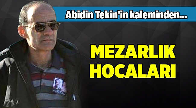 Abidin Tekinin Kaleminden