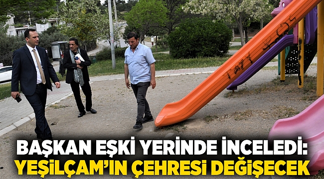 Başkan Eşki yerinde inceledi: Yeşilçam’ın çehresi değişecek