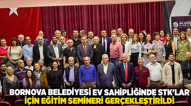 Bornova Belediyesi Ev Sahipliğinde STK&#039;lar İçin Eğitim Semineri Gerçekleştirildi