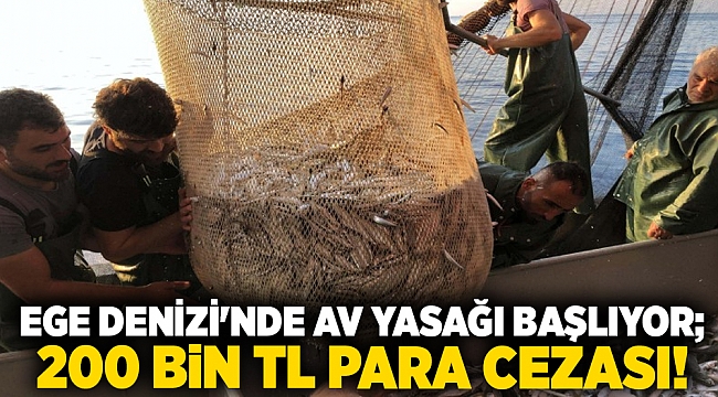 Ege Denizi&#039;nde av yasağı başlıyor