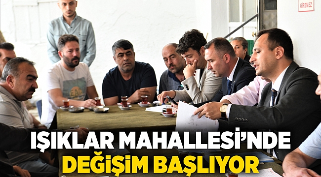 Işıklar Mahallesi’nde değişim başlıyor