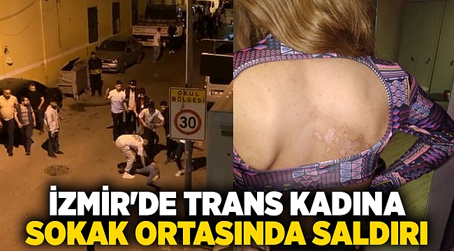 İzmir'de trans kadına sokak ortasında saldırı