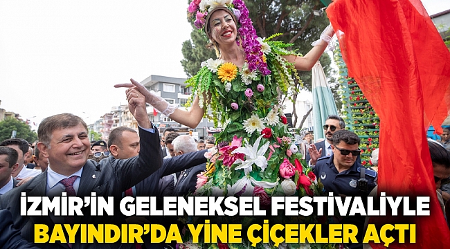İzmir’in geleneksel festivaliyle Bayındır’da yine çiçekler açtı 