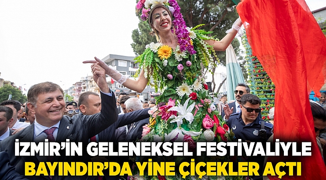 İzmir’in geleneksel festivaliyle Bayındır’da yine çiçekler açtı