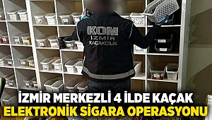 İzmir merkezli 4 ilde kaçak elektronik sigara operasyonunda 3 tutuklama