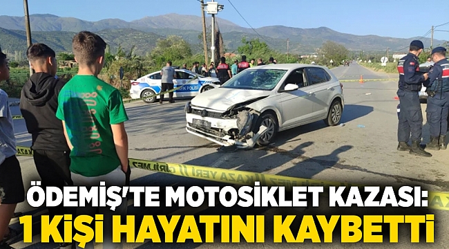 Ödemiş'te motosiklet kazası: 1 kişi hayatını kaybetti