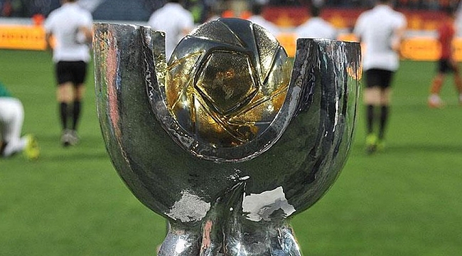 Süper Kupa maçını bekleyen 3 senaryo