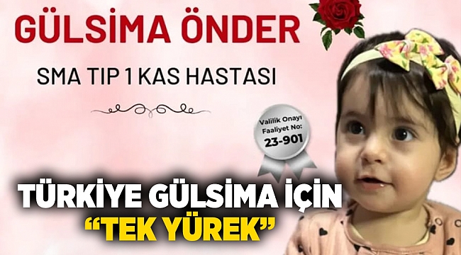 Türkiye Gülsima için “Tek yürek”