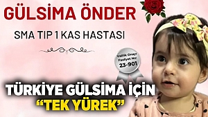 Türkiye Gülsima için “Tek yürek”