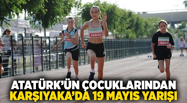 Atatürk’ün çocuklarından Karşıyaka’da 19 Mayıs yarışı