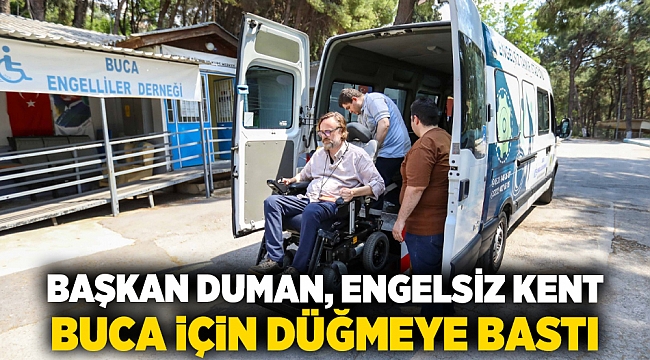 Başkan Duman, engelsiz kent Buca için düğmeye bastı