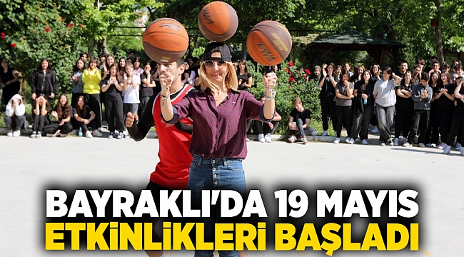 Bayraklı'da 19 Mayıs etkinlikleri başladı