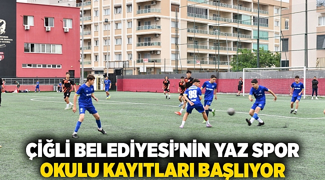 Çiğli Belediyesi’nin Yaz Spor  Okulu Kayıtları Başlıyor