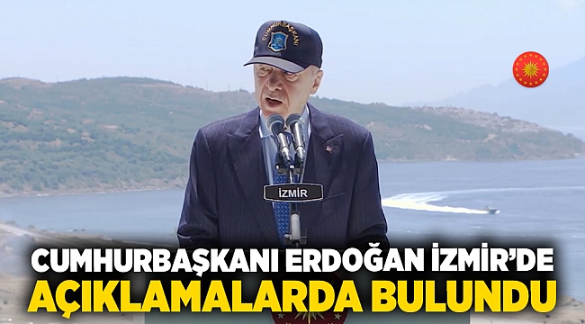 Erdoğan'dan İzmir'den seslendi:  'Teröristan' kurulmasına asla izin vermeyeceğiz