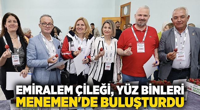 EMİRALEM ÇİLEĞİ, YÜZ BİNLERİ MENEMEN'DE BULUŞTURDU