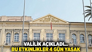 İzmir'de 19 Mayıs'a kadar toplantı, yürüyüş konser, eğlence ve oyun eylemleri yasaklandı