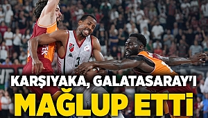 Karşıyaka, Galatasaray'ı mağlup etti