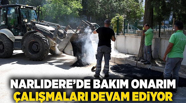 Narlıdere’de bakım onarım çalışmaları devam ediyor