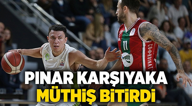Pınar Karşıyaka müthiş bitirdi