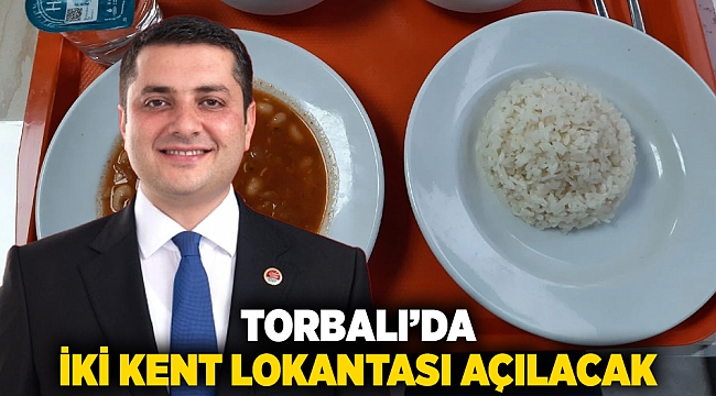 Torbalı’da iki kent lokantası açılacak