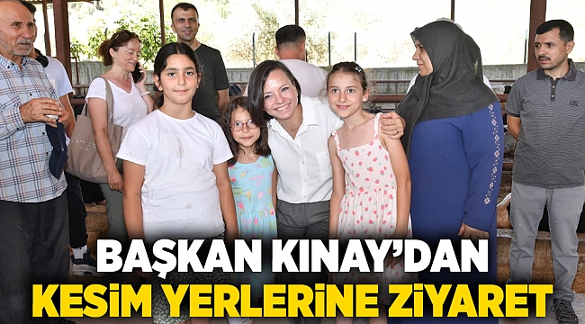 Başkan Kınay’dan kesim yerlerine ziyaret