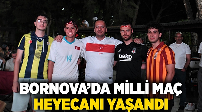 Bornova’da milli maç  heyecanı yaşandı