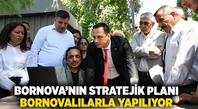 Bornova’nın stratejik planı Bornovalılarla yapılıyor