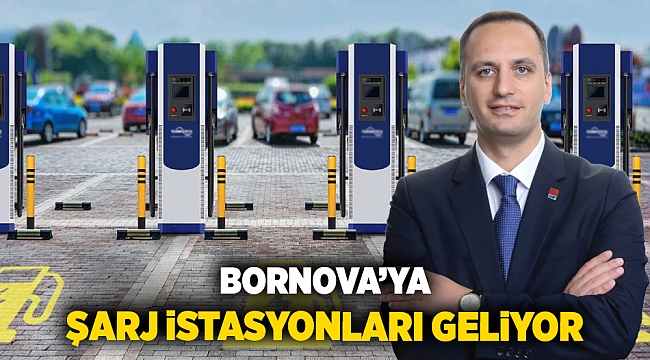 Bornova’ya şarj istasyonları geliyor