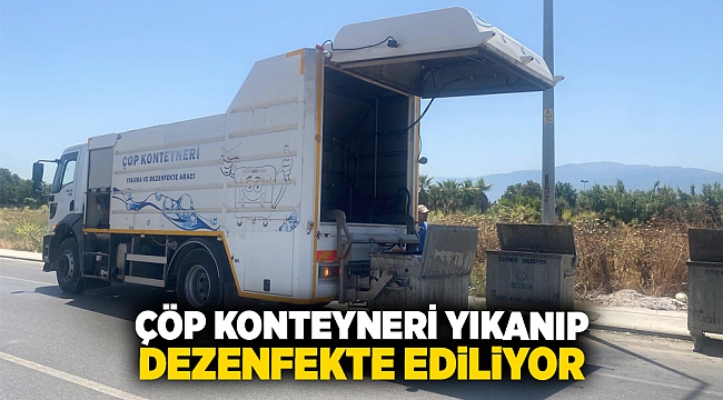 Çöp konteyneri yıkanıp, dezenfekte ediliyor
