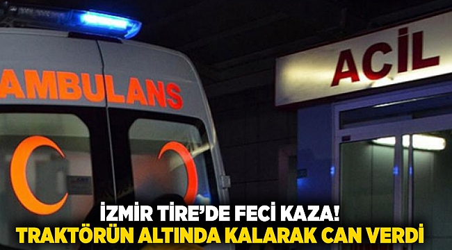 Devrilen traktörün altında kalan sürücü yaşamını yitirdi