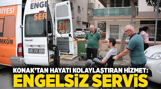 Konak'tan hayatı kolaylaştıran hizmet: Engelsiz Servis