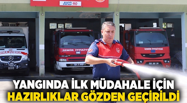Yangında ilk müdahale için hazırlıklar gözden geçirildi