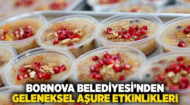 Bornova Belediyesi&#039;nden Geleneksel Aşure Etkinlikleri