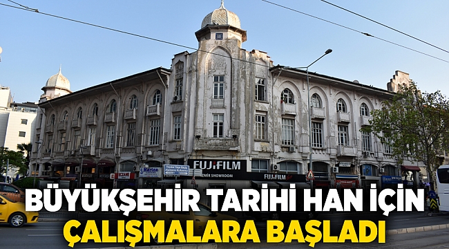Büyükşehir tarihi han için çalışmalara başladı