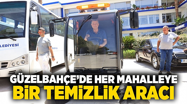 Güzelbahçe’de Her Mahalleye Bir Temizlik Aracı