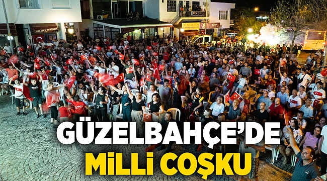 Güzelbahçe’de Milli Coşku