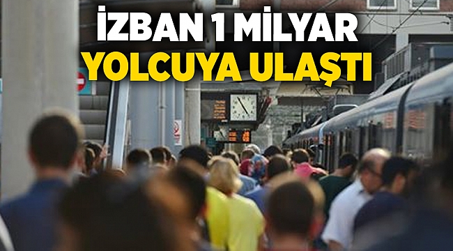 İZBAN 1 milyar yolcuya ulaştı