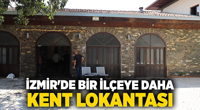 İzmir'de bir ilçeye daha  kent lokantası