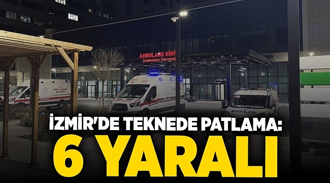 İzmir&#039;de teknede patlama: 6 yaralı
