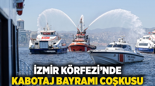 İzmir Körfezi’nde Kabotaj Bayramı coşkusu