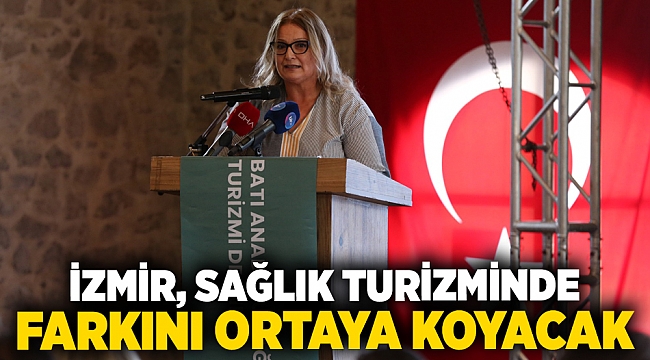 İzmir, sağlık turizminde farkını ortaya koyacak