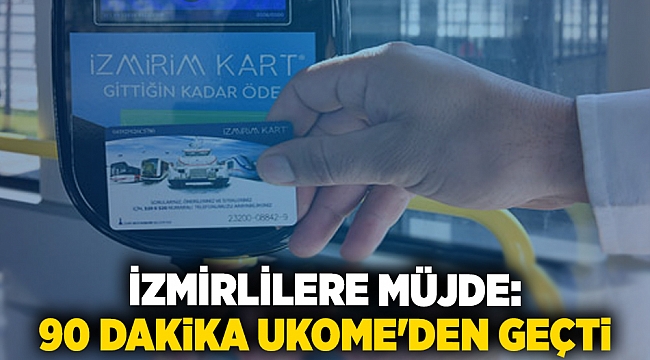 İzmirlilere müjde: &quot;90 Dakika Ücretsiz Aktarma&quot; başlıyor