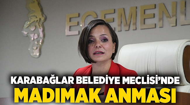 Karabağlar Belediye Meclisi’nde Madımak anması