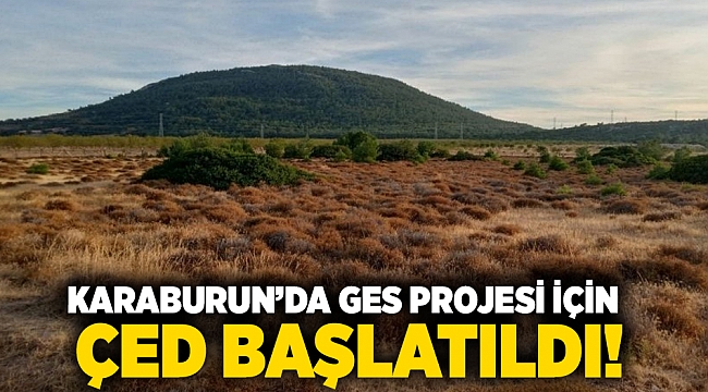 Karaburun’da GES Projesi için ÇED başlatıldı!