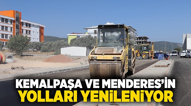 Kemalpaşa ve Menderes’in yolları yenileniyor