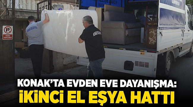 Konak&#039;ta evden eve dayanışma: İkinci El Eşya Hattı