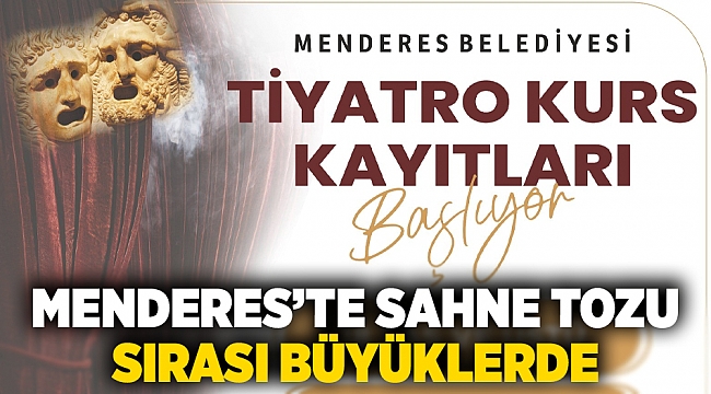Menderes’te Sahne Tozu Sırası Büyüklerde