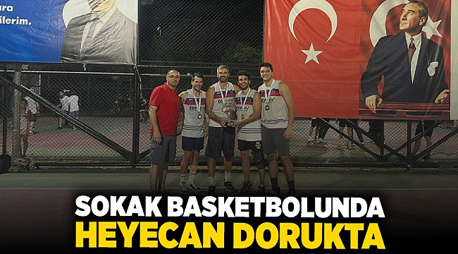 Sokak basketbolunda heyecan dorukta