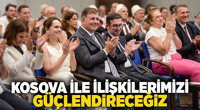 Tugay: Kosova ile ilişkilerimizi güçlendireceğiz